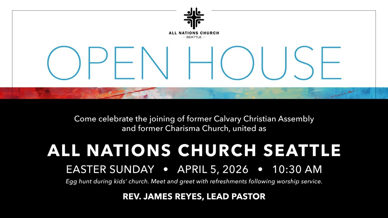 All Nations Church Seattle Official Open House
