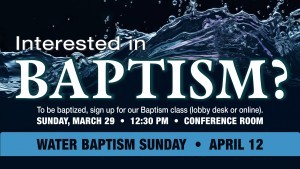Interested in Water Baptism?
